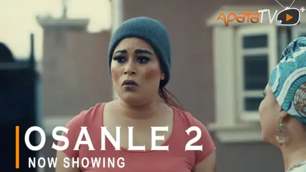 Osanle Part 2 (2021 Yoruba Movie)