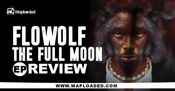 EP REVIEW: The Flowolf - "Full Moon"