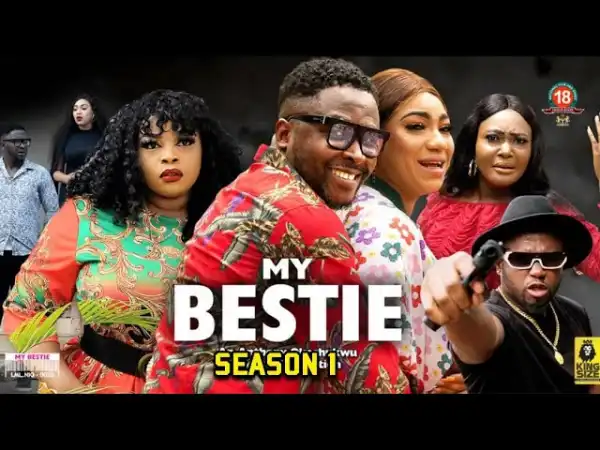 My Bestie (2022 Nollywood Movie)