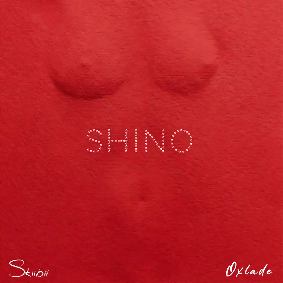 Skiibii – SHINO ft. Oxlade