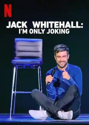 Jack Whitehall: I'm Only Joking (2020) (Comedy)