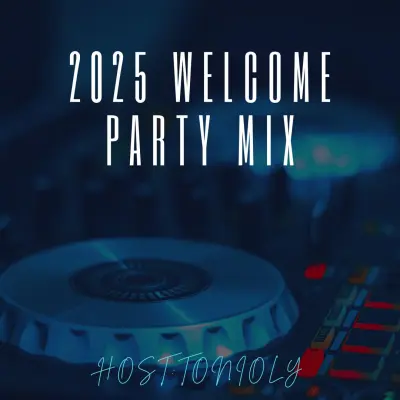 Tonioly – 2025 Welcome Party Mix