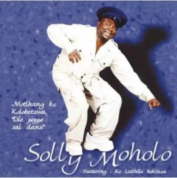 Solly Moholo – Banaka Nako Ea Me E Haufi ft. Ke Lathile & Boklnza