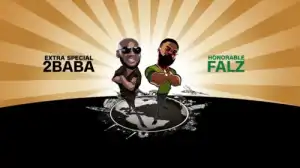 2Baba – Rise Up ft. Falz