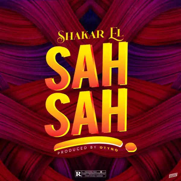 Shakar EL – Sah Sah