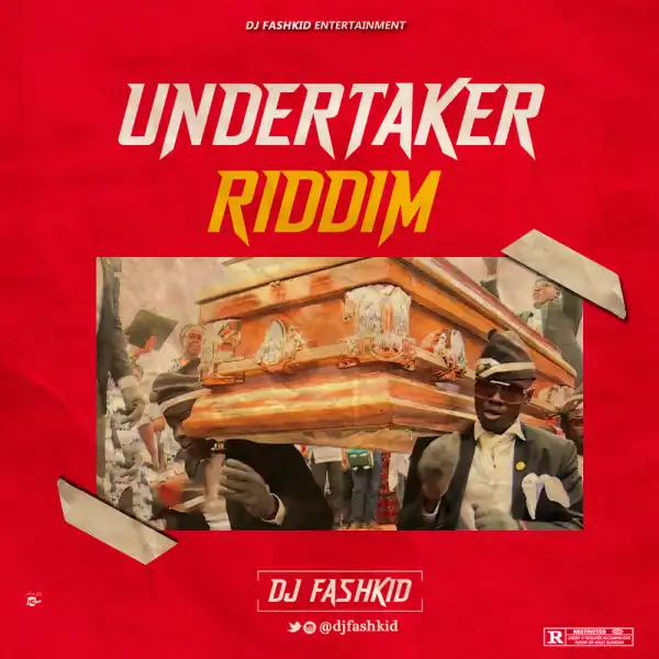 Dj Fashkid - Undertaker (Coffin Meme) Riddim