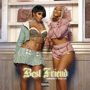 Saweetie Ft. Doja Cat – Best Friend