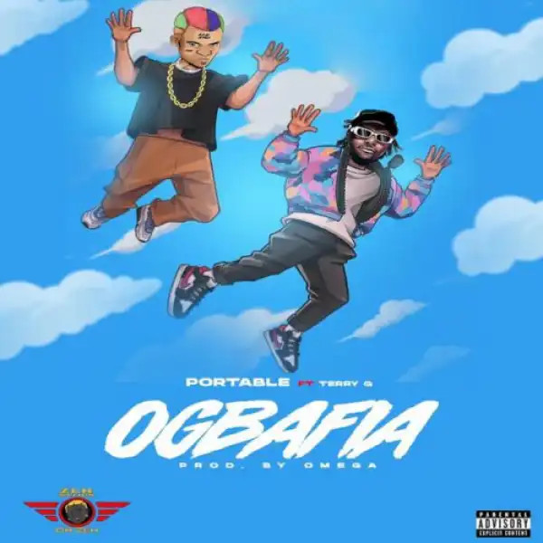 Portable ft. Terry G – Ogbafia