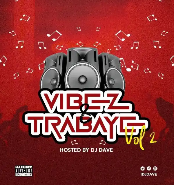 DJ Dave – Vibez & Trabaye Mix Vol.2