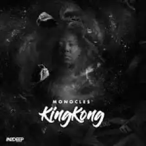 Monocles – KingKong EP