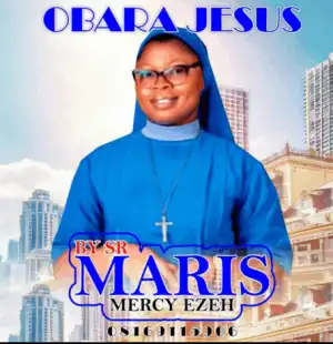 SR. Maris Mercy Ezeh – Obara Jesus