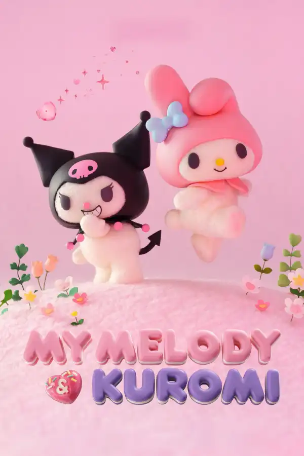 My Melody and Kuromi (2025) [Japanese] (TV series)