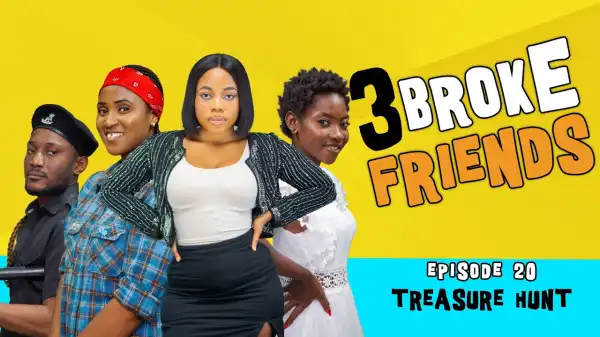 Yawa Skits - 3 Broke Friends [Episode 21] (Comedy Video)