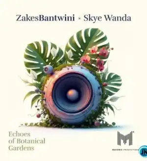 Zakes Bantwini – Wena Baba ft. Skye Wanda & Jnr SA