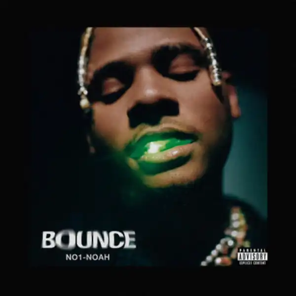 No1-Noah – Bounce