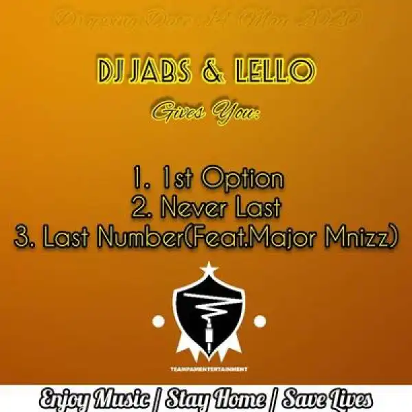 DJ Jabs & Lello – Last Number ft. Major Mniiz