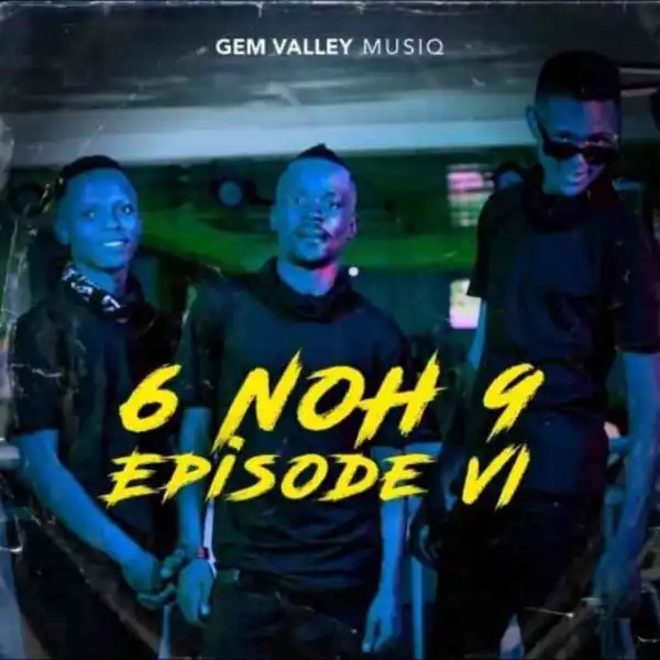 Gem Valley MusiQ – Whistle & Chants (Kings Of Rough MusiQ)