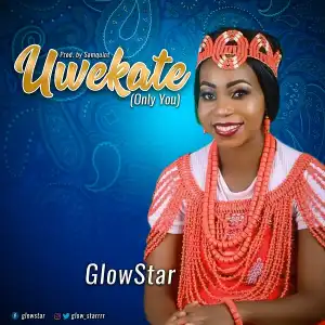 GlowStar – Uwekate (Only You)
