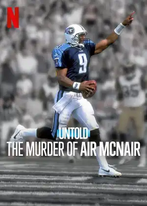 Untold The Murder Of Air McNair (2024)