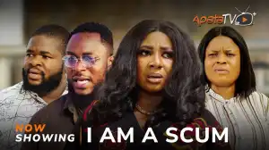 I Am A Scum (2024 Yoruba Movie)