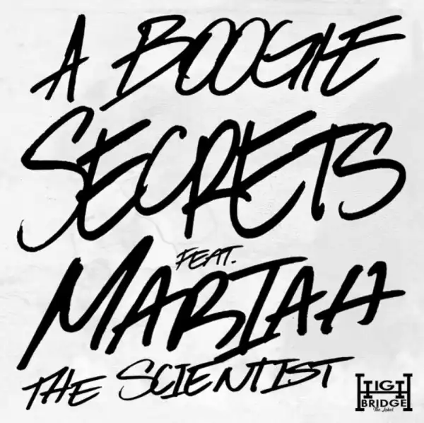 A Boogie Wit da Hoodie - Secrets ft. Mariah the Scientist