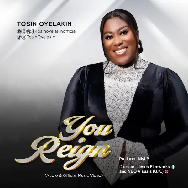 Tosin Oyelakin – You Reign