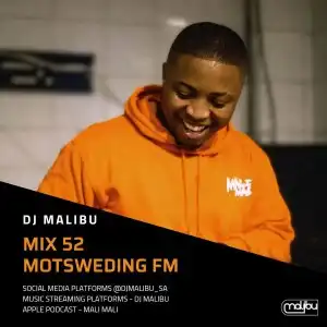 DJ Malibu – Motsweding Mix 52