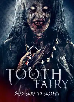 Tooth Fairy: The Last Extraction (2021)