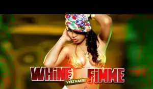 Vybz Kartel – Whine Fimme Remastered