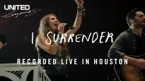 Hillsong UNITED – I Surrender Ft Lauren Daigle