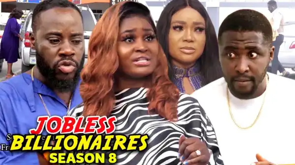 Jobless Billionaire Season 8