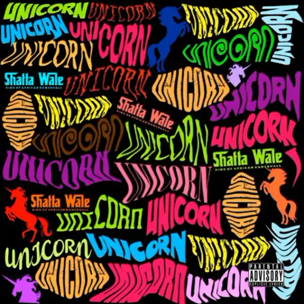 Shatta Wale – Unicorn