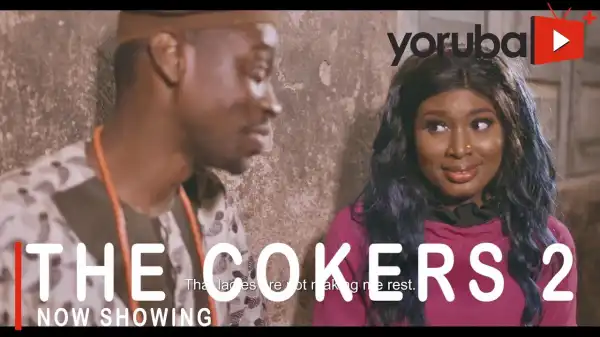 The Cokers (2021 Yoruba Movie)