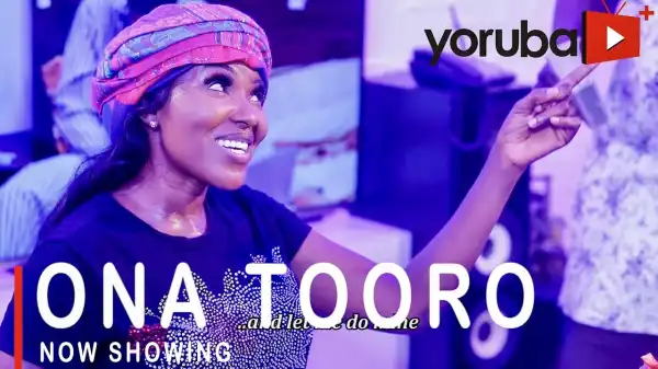 Ona Toro (2021 Yoruba Movie)