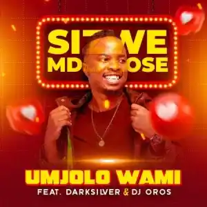 Sizwe Mdlalose – Umjolo Wami ft. DarkSilver & DJ Oros