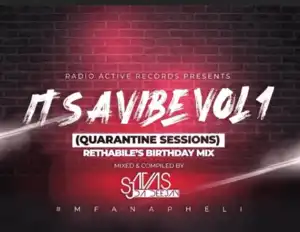 SjavasDaDeejay – Its A Vibe Quarantine Sessions Vol 1. (Rethabile’s Birthday Mix)