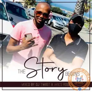 Dj Twiist & Aries Rose – The Story Begins Mix