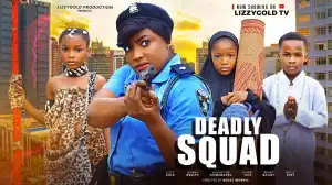 Deadly Squad (2024 Nollywood Movie)