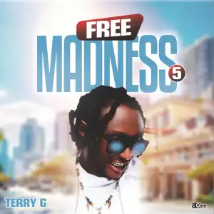 Terry G – Free Madness 5 (Part 5)