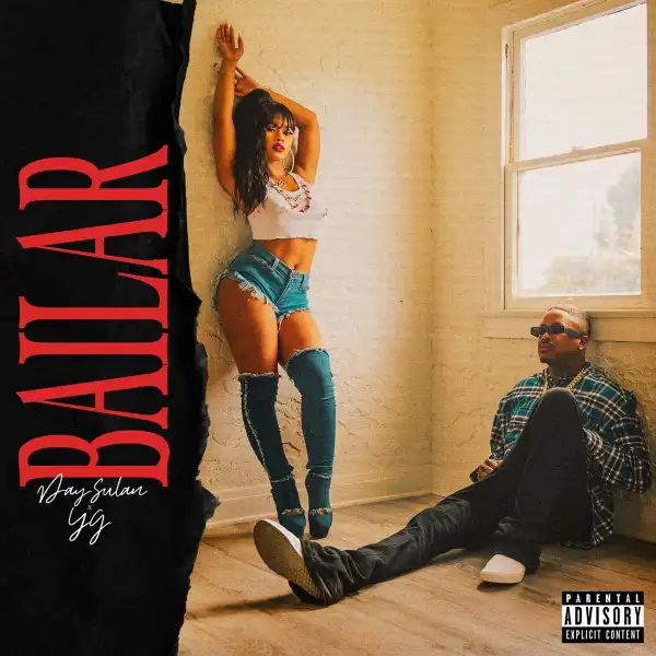 Day Sulan Ft. YG – Bailar