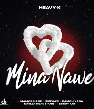 Heavy-K – Mina Nawe ft Maijor Habe, Nokwazi, Kamoh Xaba, Kamza Heavypoint & Essa Kay