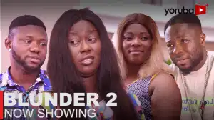 Blunder Part 2 (2023 Yoruba Movie)