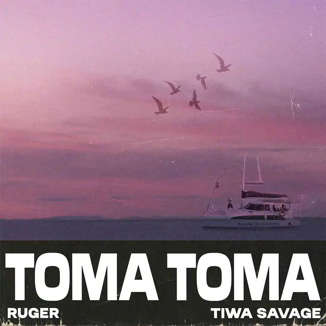 Ruger – Toma Toma ft. Tiwa Savage