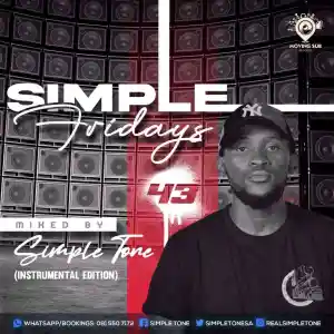 Simple Tone – Simple Fridays Vol 043 Mix (Instrumental Edition)