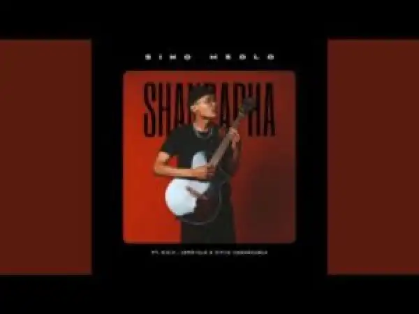 Sino Msolo – Shandapha ft. S.O.N, Leroyale & Sipho Magudulela