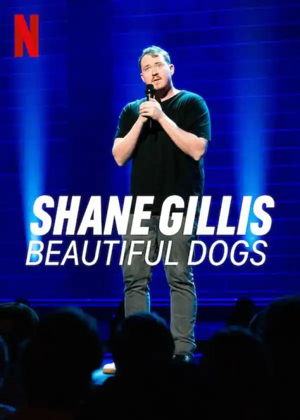 Shane Gillis Beautiful Dogs (2023)