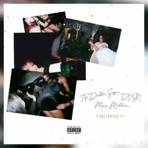 dvsn & Ty Dolla $ign – I Believed It Ft. Mac Miller