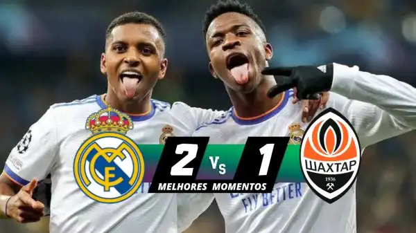 Real Madrid vs Shakhtar Donetsk 2 - 1 (Champions League 2022 Goals & Highlights)
