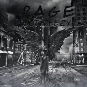 Jdot Breezy – Rage (Album)