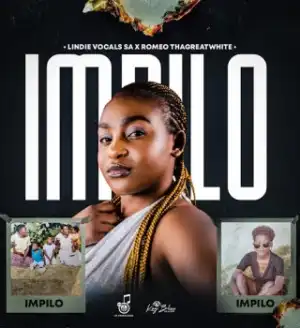 Lindie Vocals SA – Impilo ft. Romeo ThaGreatwhite